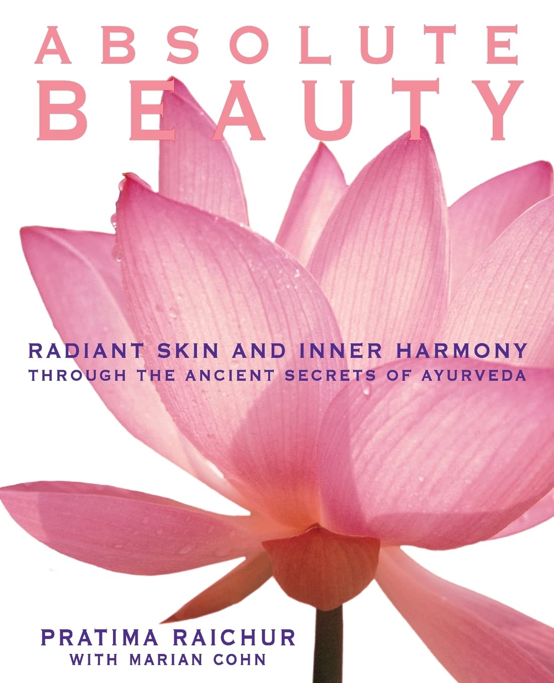 Absolute Beauty: Radiant Skin and Inner Harmony Through the Ancient Secrets of Ayurveda - görsel 1