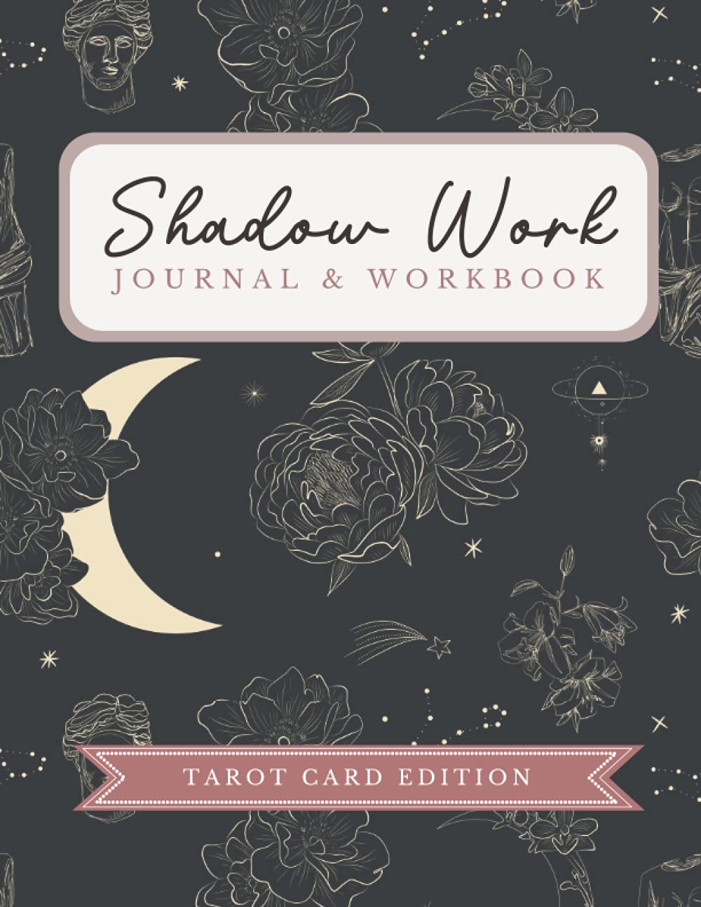 The Shadow Work Journal and Workbook (Tarot Edition): Heal your past experienced trauma & live a balanced life | Become more self confident & learn ... Oracle Deck | Perfect for spiritual people