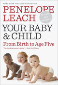 Your Baby and Child: Del nacimiento a los cinco años