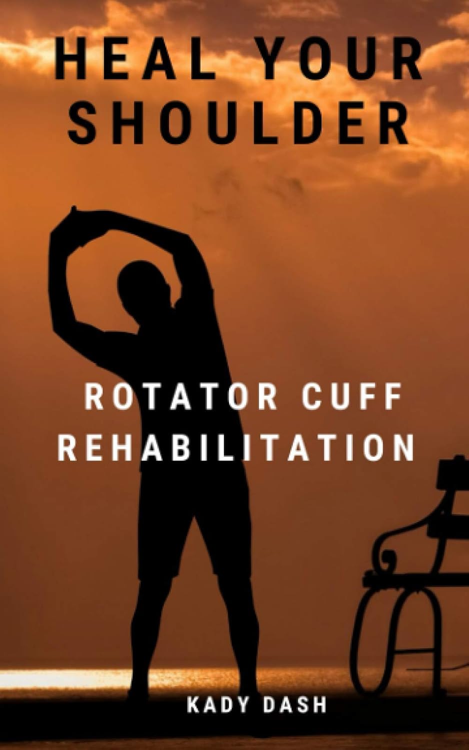 Heal Your Shoulder: Rotator Cuff Rehabilitation