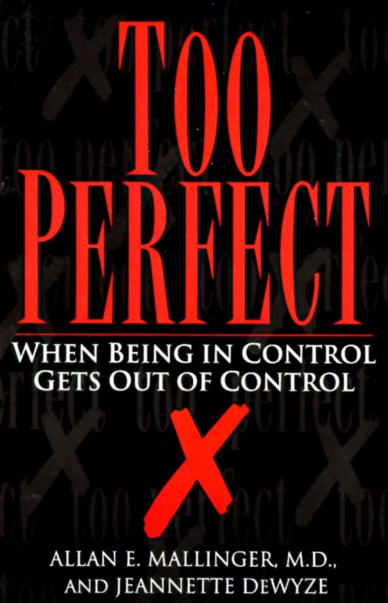 Demasiado perfecto: cuando tener el control se descontrola