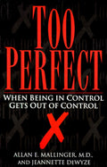 Demasiado perfecto: cuando tener el control se vuelve incontrolable