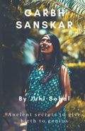 Garbh Sanskar: Secretos ancestrales para dar a luz a un genio