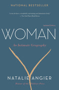 Woman: An Intimate Geography – The National Book Award Finalist and Essential Guide to the Female Body