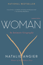 Woman: An Intimate Geography – The National Book Award Finalist and Essential Guide to the Female Body