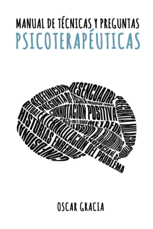 Manual de Técnicas y Preguntas Psicoterapéuticas (Spanish Edition)