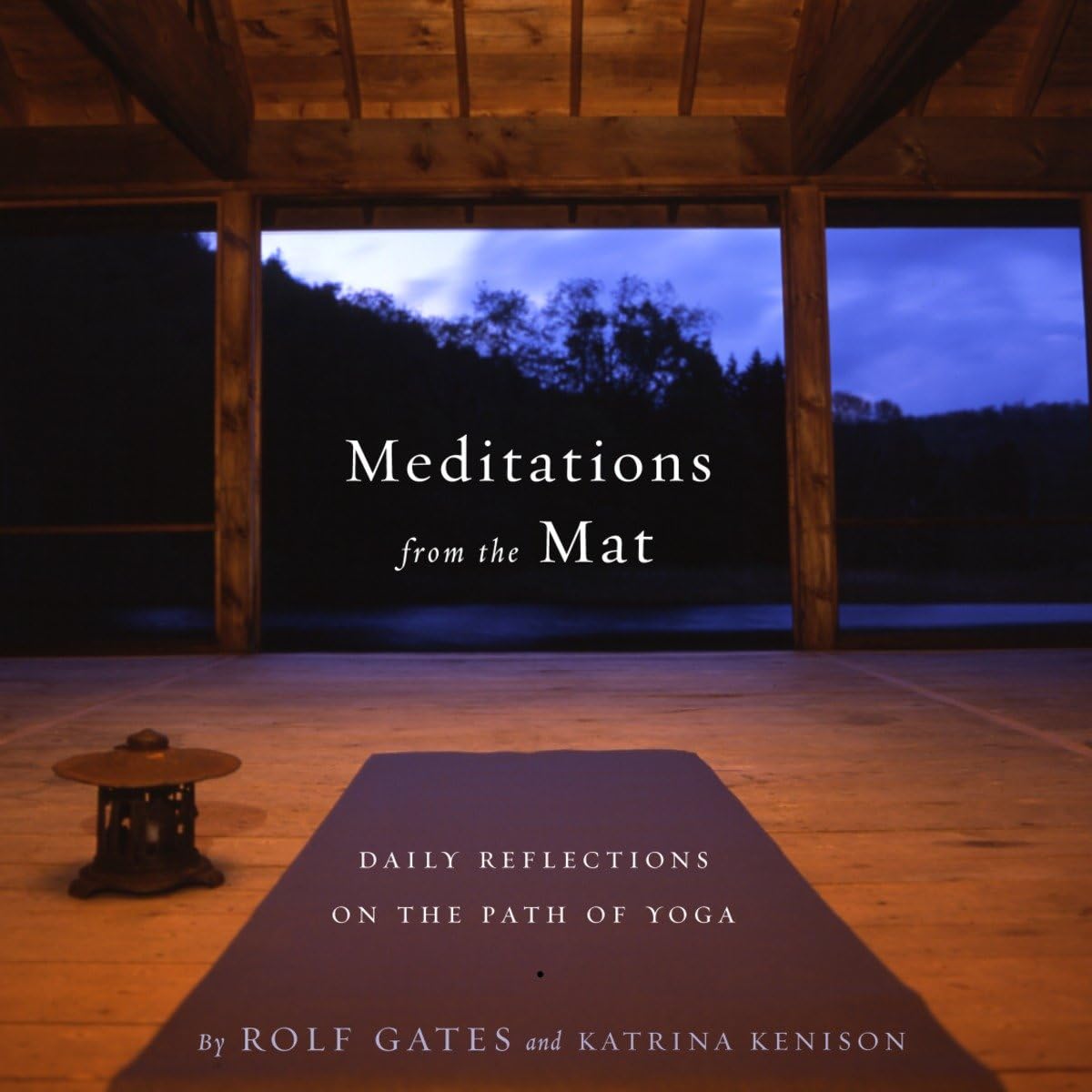 Meditaciones desde el Mat: Reflexiones diarias sobre el camino del yoga