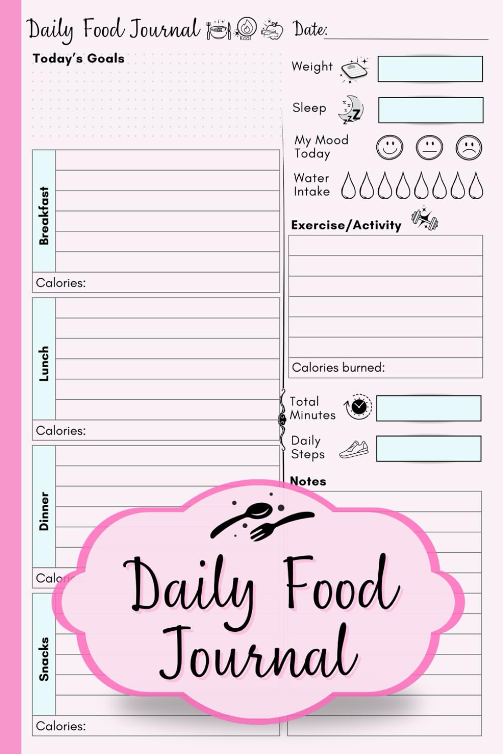 Daily Food Journal: 90-Day Meal Tracking Diary - Calorie Counter for Weight Loss Diet Exercise & Fitness Tracker for Women
