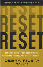 Reset: Powerful Habits to Control Your Thoughts, Understand Your Feelings, and Change Your Life