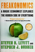 Freakonomics: Un economista iconoclasta explora el lado oculto de todo