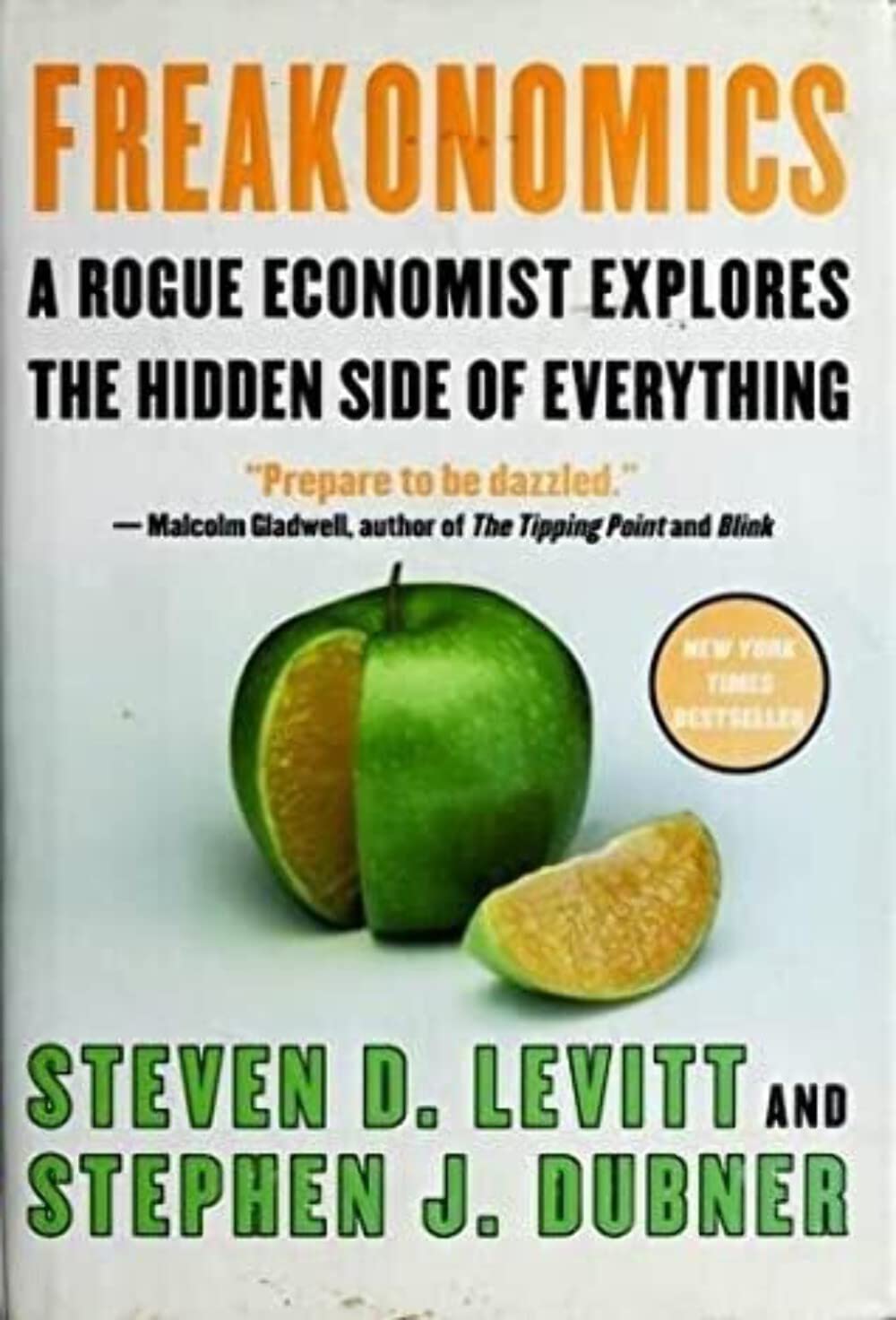 Freakonomics: Un economista iconoclasta explora el lado oculto de todo