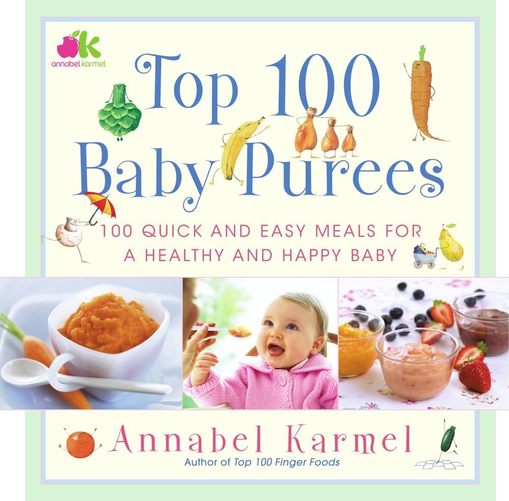 Top 100 Baby Purees: 100 recetas de purés para bebés