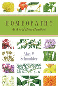 Homeopatía: Un manual doméstico de la A a la Z