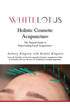 Acupuntura Cosmética Holística: La guía natural para rejuvenecer con la acupuntura facial