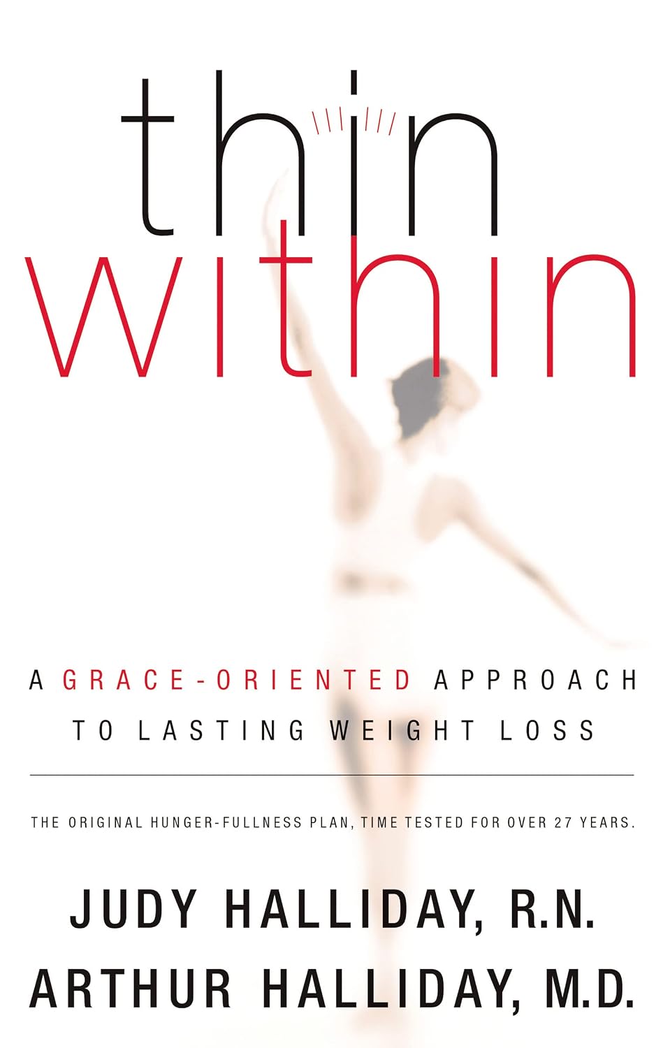 Thin Within: A Grace-Filled Approach to Lasting Weight Loss