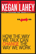How the Way We Talk Can Change the Way We Work: Seven Languages for Transformation