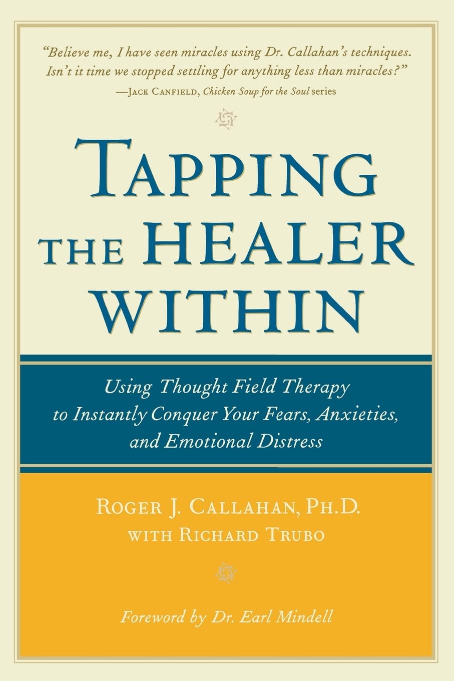 Tapping the Healer Within: Usando la Terapia del Campo de Pensamiento para Conquistar Tus Miedos, Ansiedades y Angustia Emocional