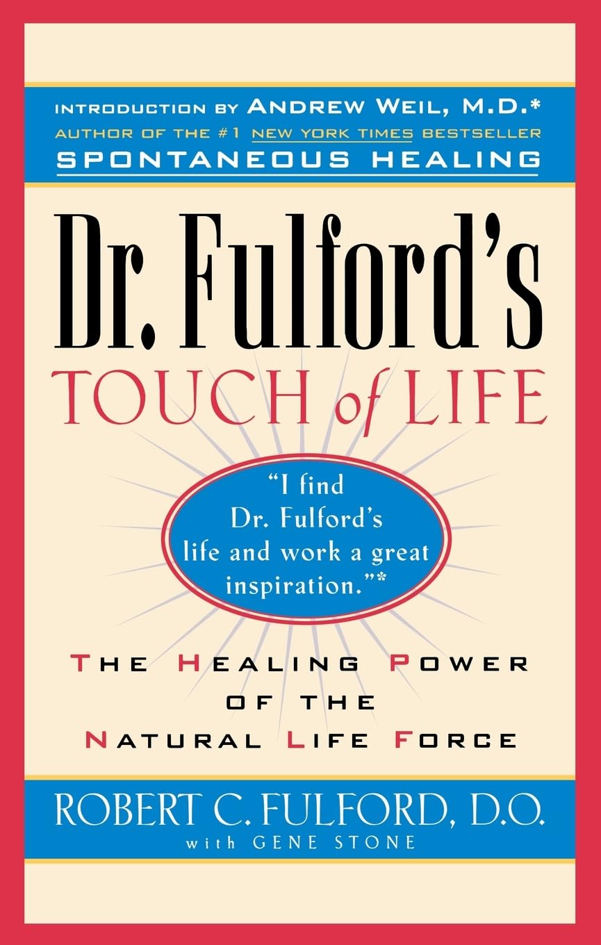 Dr. Fulford's Touch of Life: The Healing Power of the Natural Life Force - görsel 1