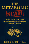 The Metabolic Scam: How Leptin, Light and Mitochondria Shatter the Weight Loss Lie (Decentralized Health Rebellion)