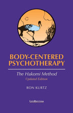 Psicoterapia centrada en el cuerpo: El método Hakomi - Ron Kurtz