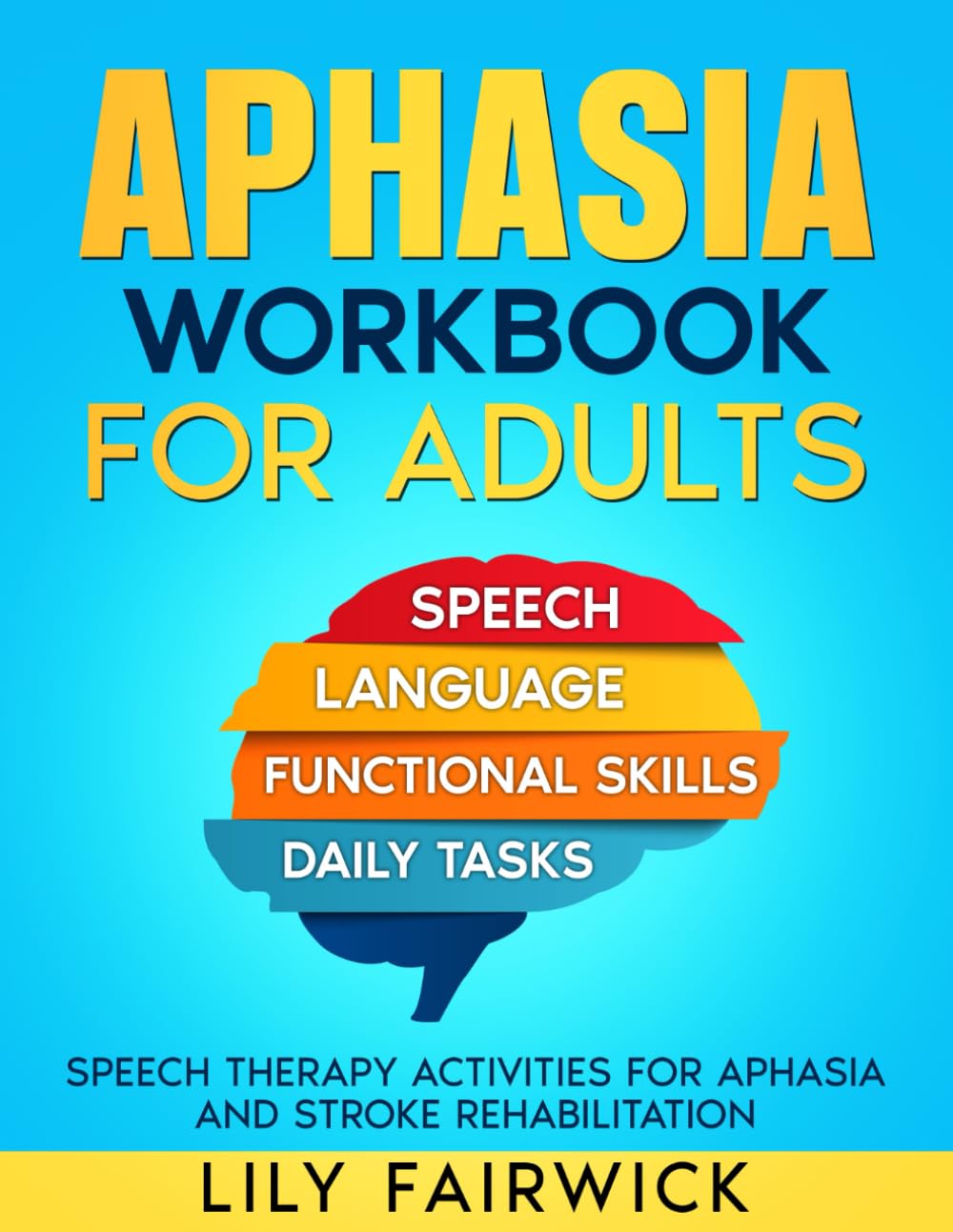 Cuaderno de ejercicios para la afasia en adultos: Letra grande - Actividades de logopedia para la rehabilitación del ictus