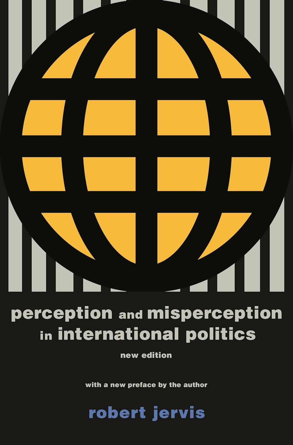 Perception and Misperception in – Nuevo prefacio del autor: Robert Jervis reflexiona sobre cómo han evolucionado – Image 1