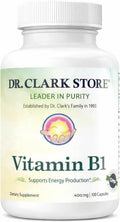 Dr. Clark Vitamin B1 Tiamina 400mg, 100 Cápsulas de Gelatina