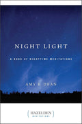 Night Light: un libro de meditaciones nocturnas (Hazelden Meditations)