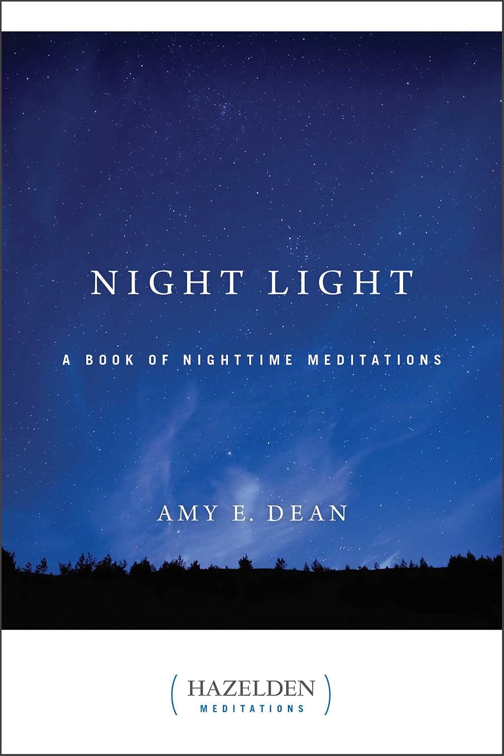 Night Light: un libro de meditaciones nocturnas (Hazelden Meditations)