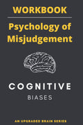 The Psychology of Misjudgment: A Workbook | Basado en los sesgos cognitivos de Charlie Munger (Herramientas de Pensamiento)