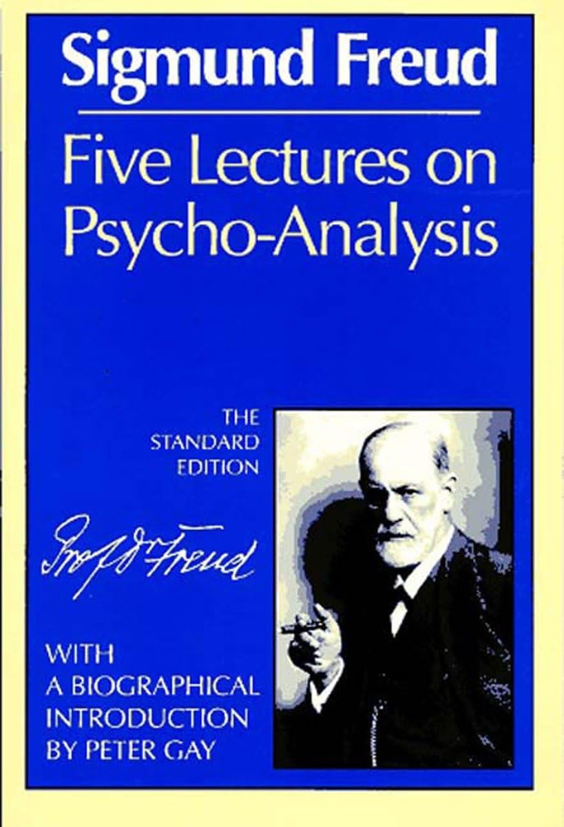 Cinco conferencias sobre el psicoanálisis (Obras psicológicas completas de Sigmund Freud)