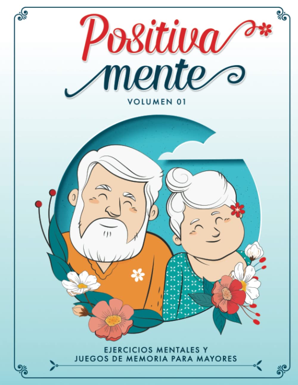 Positiva Mente Ejercicios Mentales y Juegos – Mejora de la memoria a corto y largo plazo: Al practicar ejercicios – Image 1