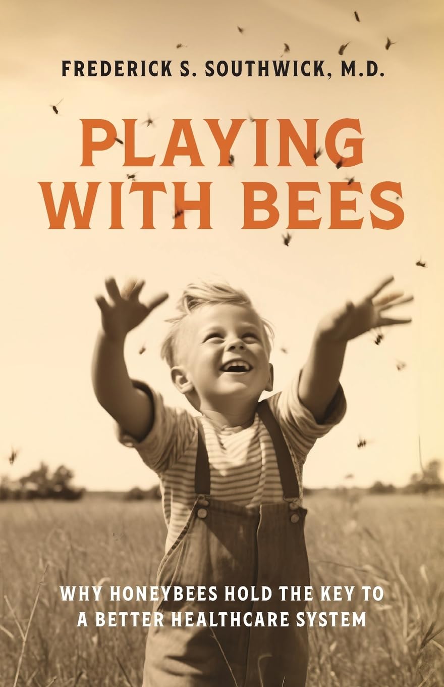 Playing with Bees: Why Honeybees Hold the Key to a Better Healthcare System