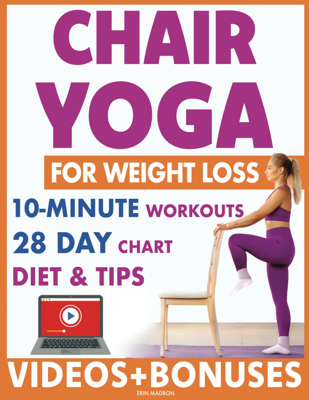 Chair Yoga for Weight Loss: 28-Day Fitness Plan with 10-Minute Workouts (Vitality Series)