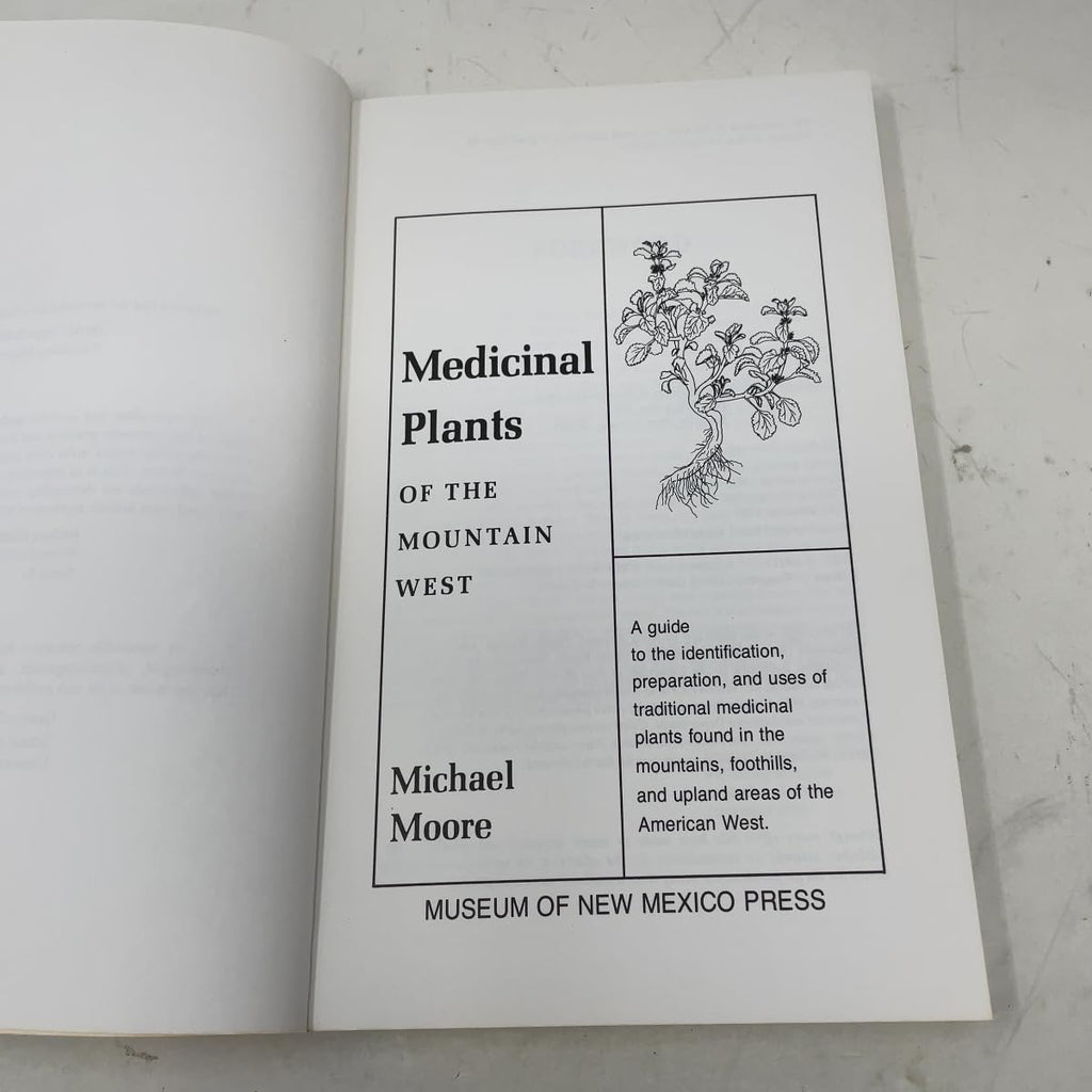 Medicinal Plants of the Mountain West: Michael Moore's Complete Guide