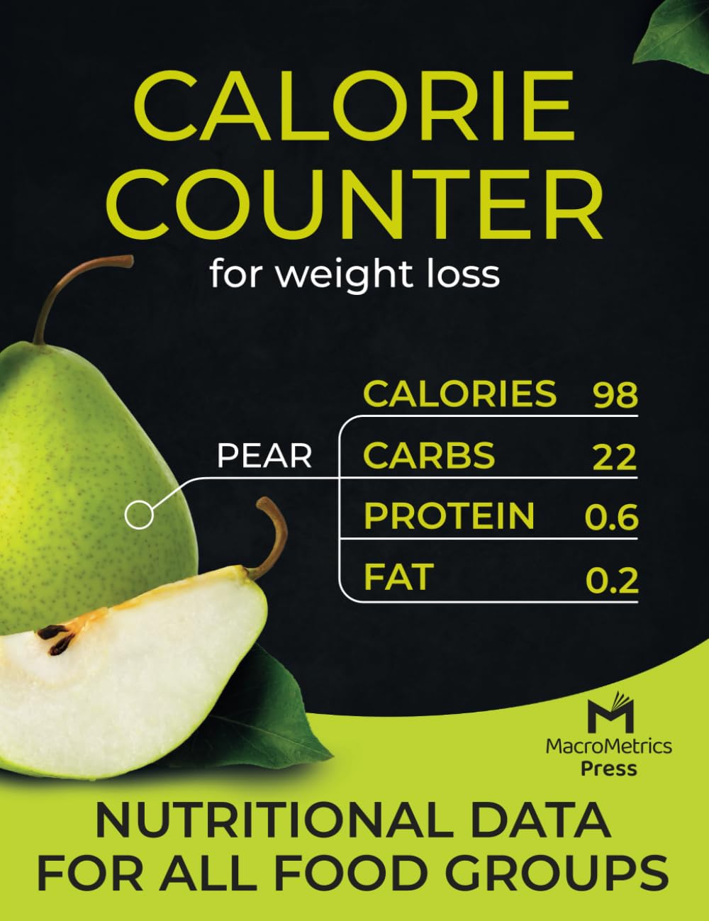 Calorie Counter Book for Weight Loss: Pocket-Size Guide with Food Lists (Calories, Carbs, Protein, and Fat)