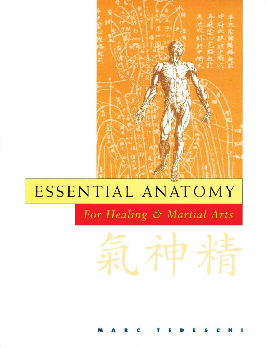 Anatomía esencial: Para la curación y las artes marciales