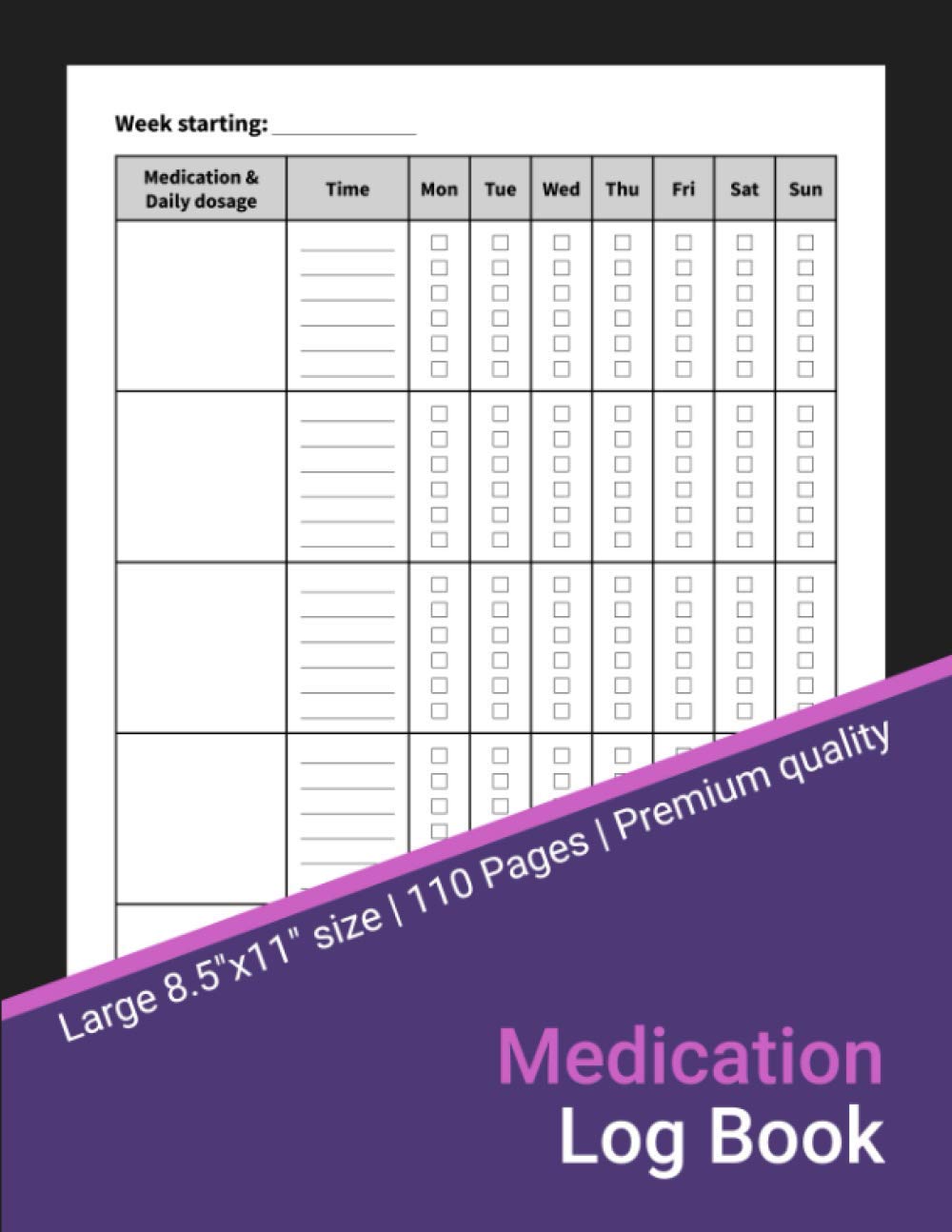 Medication Log Book: 52-Week Daily Medication Chart Book, Monday to Sunday Medication Record Book