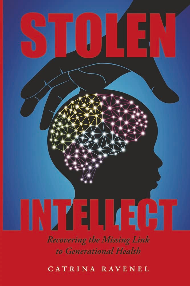Stolen Intellect: Recovering the Missing Link to Generational Health - görsel 1