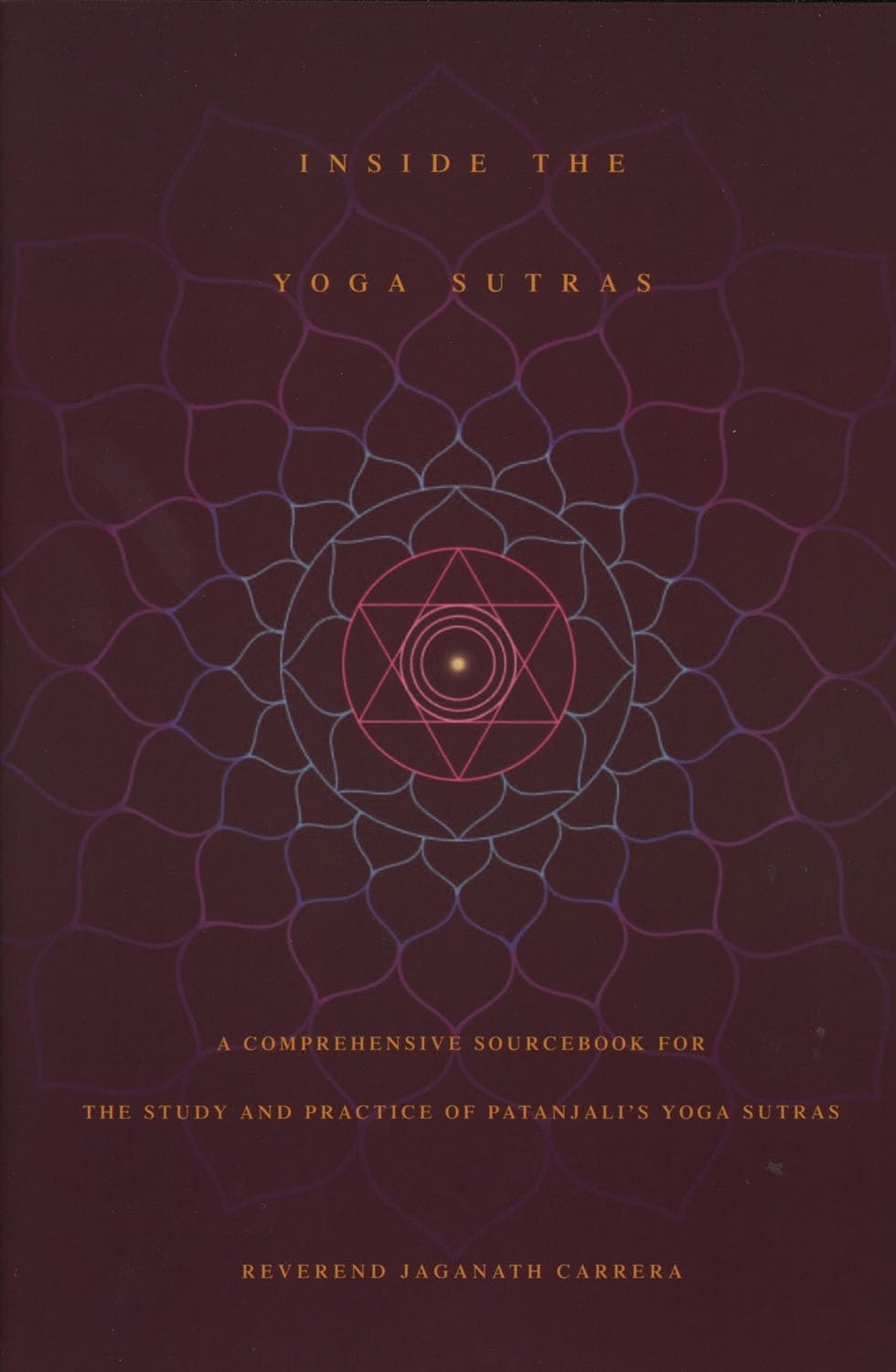 Dentro de los Yoga Sutras: Un manual exhaustivo para el estudio y la práctica de los Yoga Sutras de Patanjali