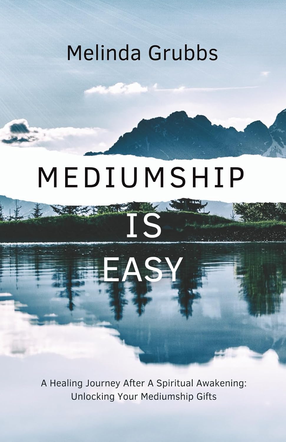 Mediumship is Easy: A Healing Journey After A Spiritual Awakening: Unlocking Your Mediumship Gifts - görsel 1