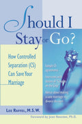 Should I Stay or Should I Go? How Controlled Separation Can Save Your Marriage