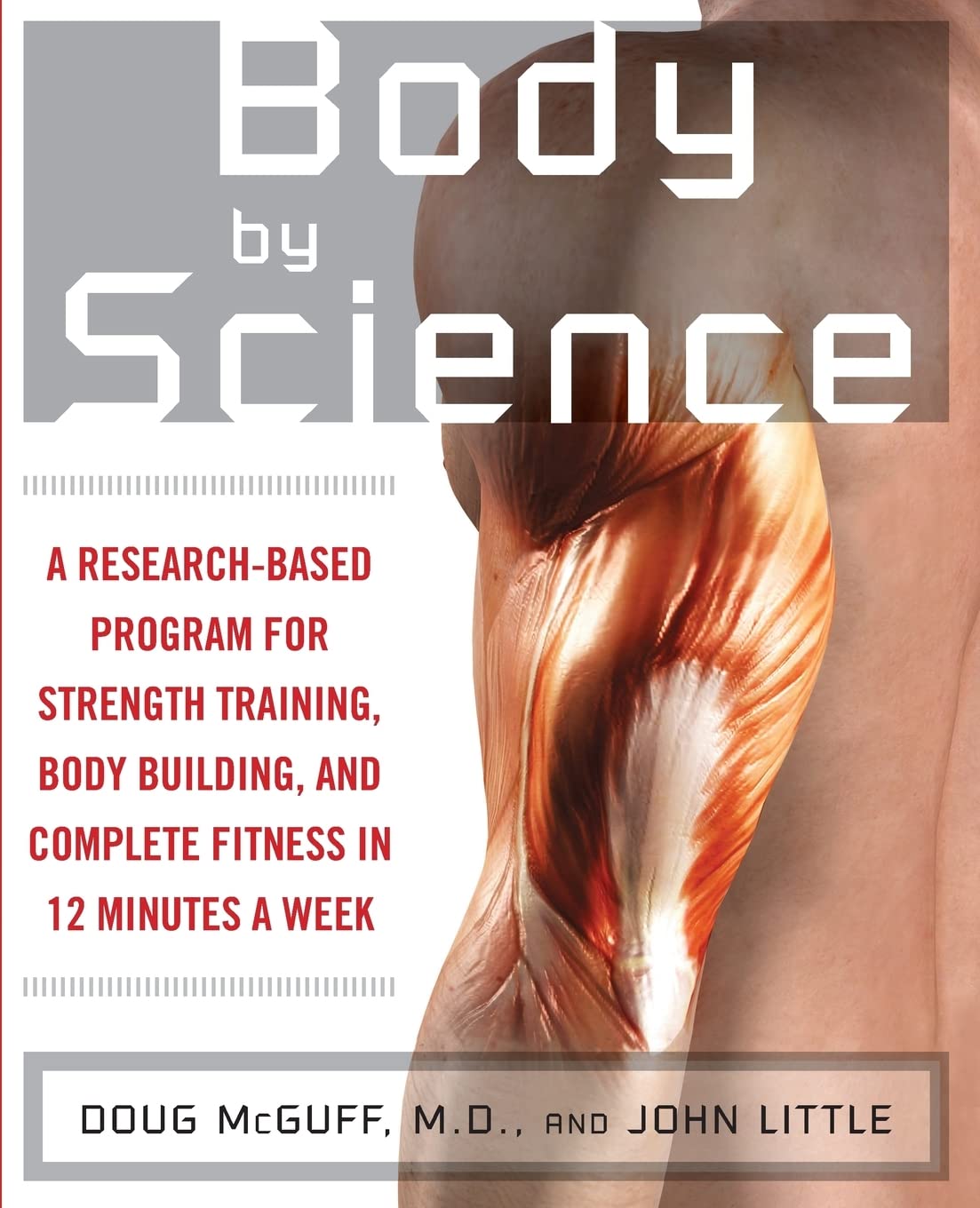 Body by Science: Un programa basado en la investigación para el entrenamiento de fuerza y fitness completo en 12 minutos a la semana