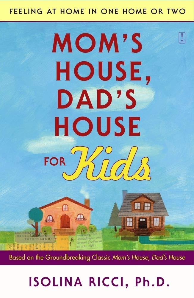 Mom's House, Dad's House for Kids: Feeling – Cómo entender que el divorcio no es culpa suya. – Image 1