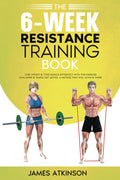 El Libro de Entrenamiento de Resistencia de 6 Semanas: Pierde Peso y Tonifica Músculo con este Desafío de Ejercicios y Consejos Dietéticos Simples. Un Método que Puede Funcionar para Ti. (Entrenamiento de Peso y Rutinas de Resistencia)