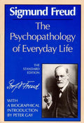 La psicopatología de la vida cotidiana (Obras completas de Sigmund Freud)