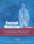Current Medicine 3rd Edition: PAIN RESOLUTION USING THE LATEST IN MICROCURRENT TECHNOLOGY