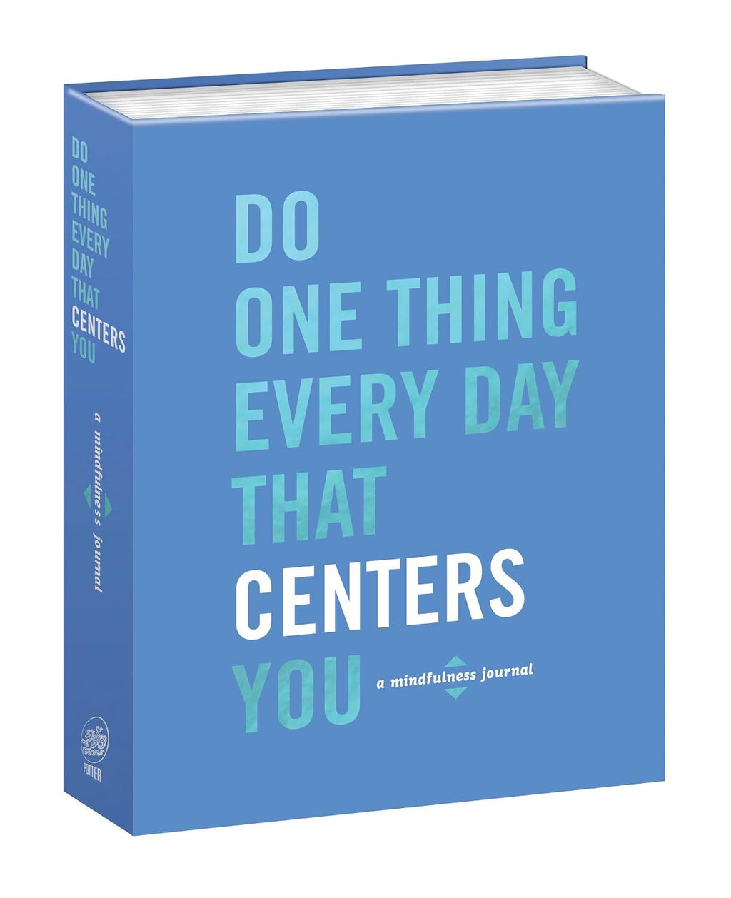 Haz una cosa cada día que te centre: un diario de mindfulness