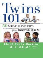 Mellizos 101: 50 consejos imprescindibles desde el embarazo hasta la primera infancia, de la Doctora Mamá
