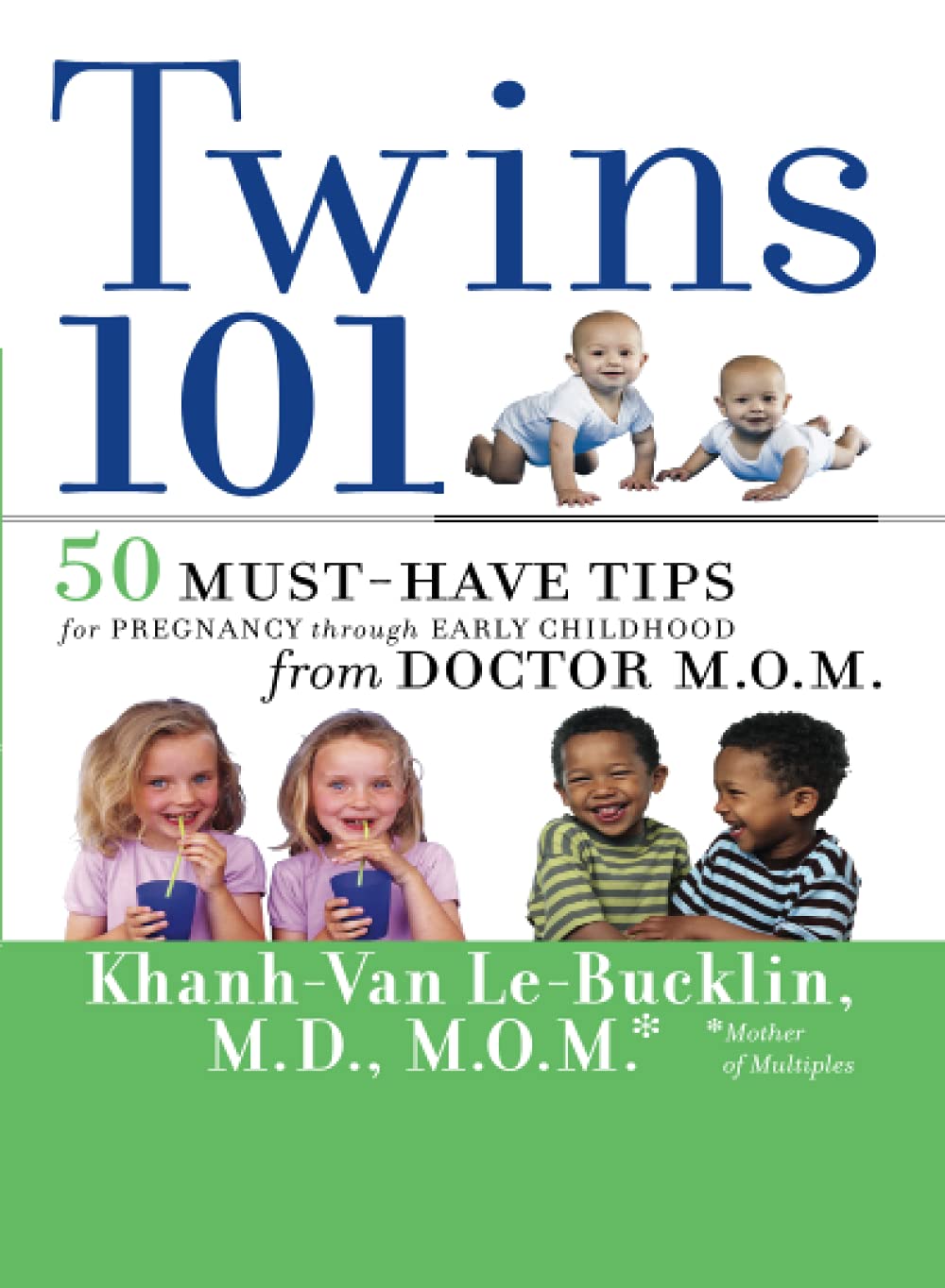 Twins 101: 50 essential tips for pregnancy and early childhood by Dr. M.O.M.
